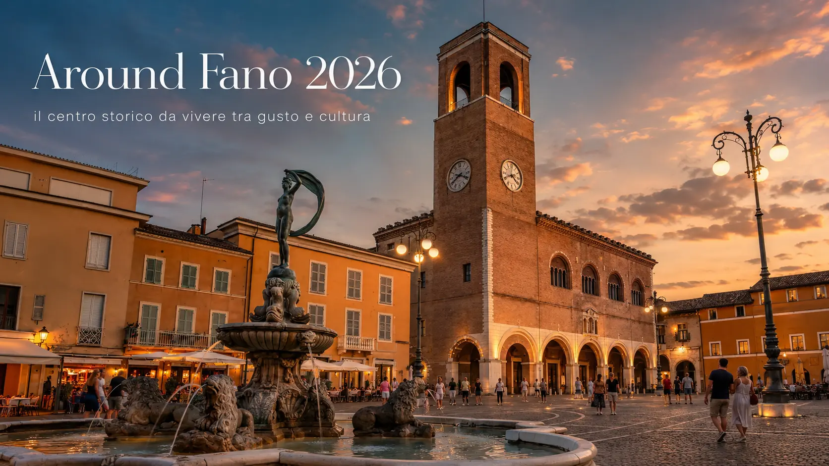 Around Fano 2026: il centro storico da vivere tra gusto e cultura Around Fano 2026: il centro storico da vivere tra gusto e cultura